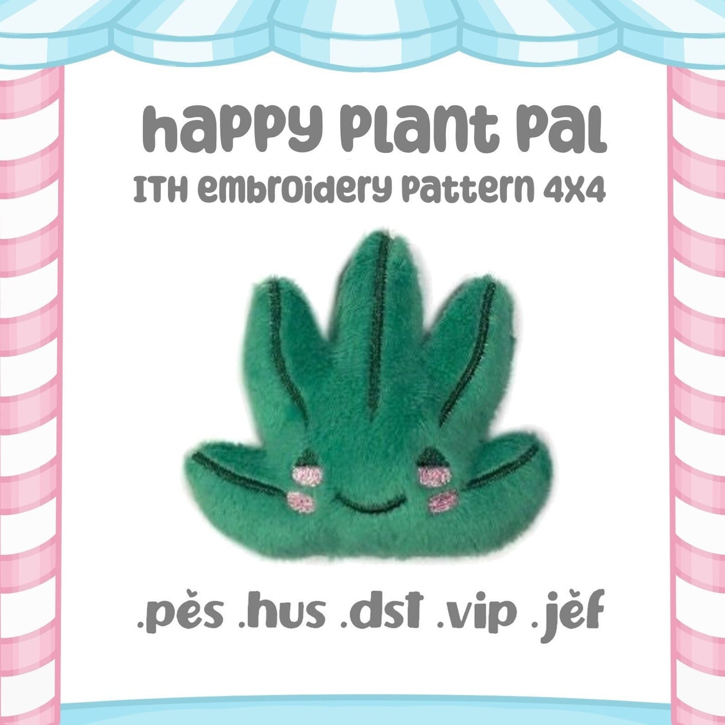 ITH Happy Plant Pal Embroidery Plush Pattern Kawaii Embroidery Machine Pattern Cute 4x4 Weed Stoner 420