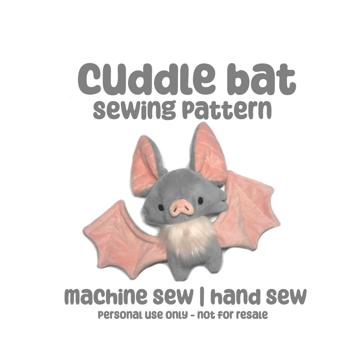 Cuddle Bat Plush Sewing Pattern Hand or Machine Sew Cute Spooky Creepy Kawaii Halloween