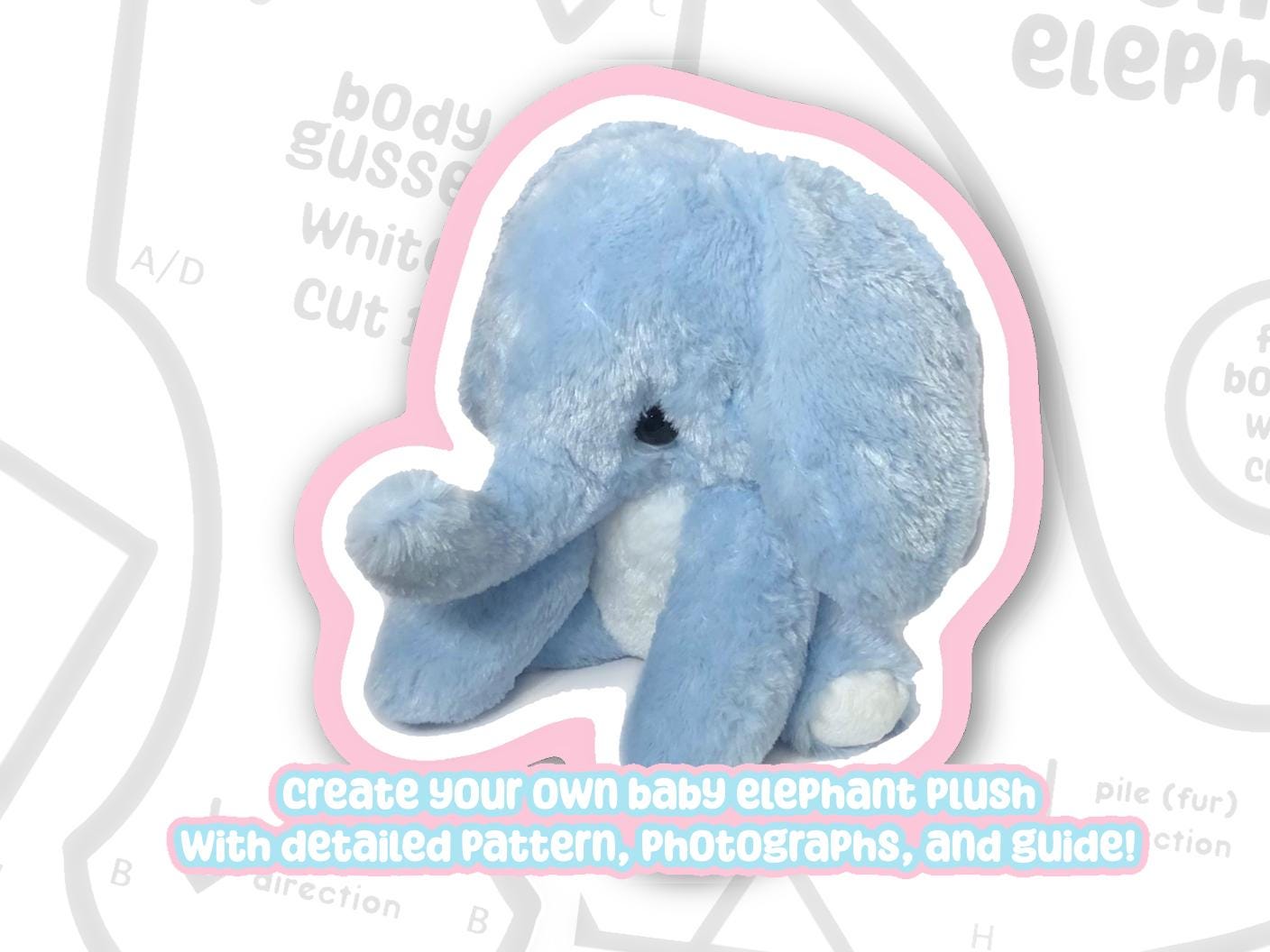 Baby Elephant Plush Sewing Pattern Sewing Machine Pattern Cute Kawaii DIY Circus Animal